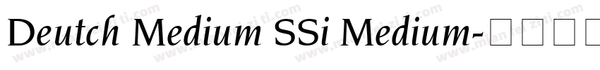 Deutch Medium SSi Medium字体转换